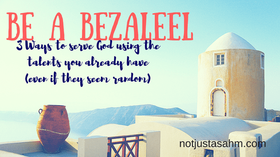 Be a Bezaleel