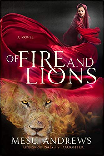 Book Review: Of Fire and Lions by Mesu Andrews