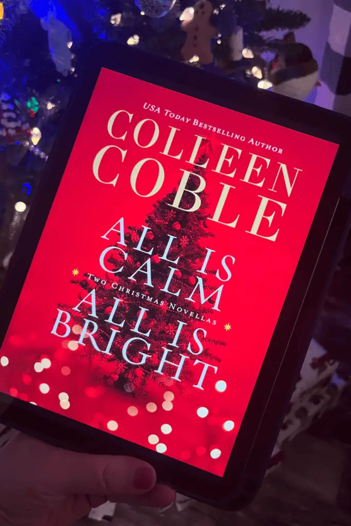 All is Calm, All is Bright by Colleen Coble