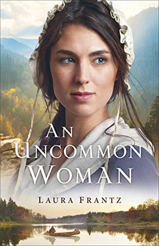 Book Review: An Uncommon Woman by Laura Frantz