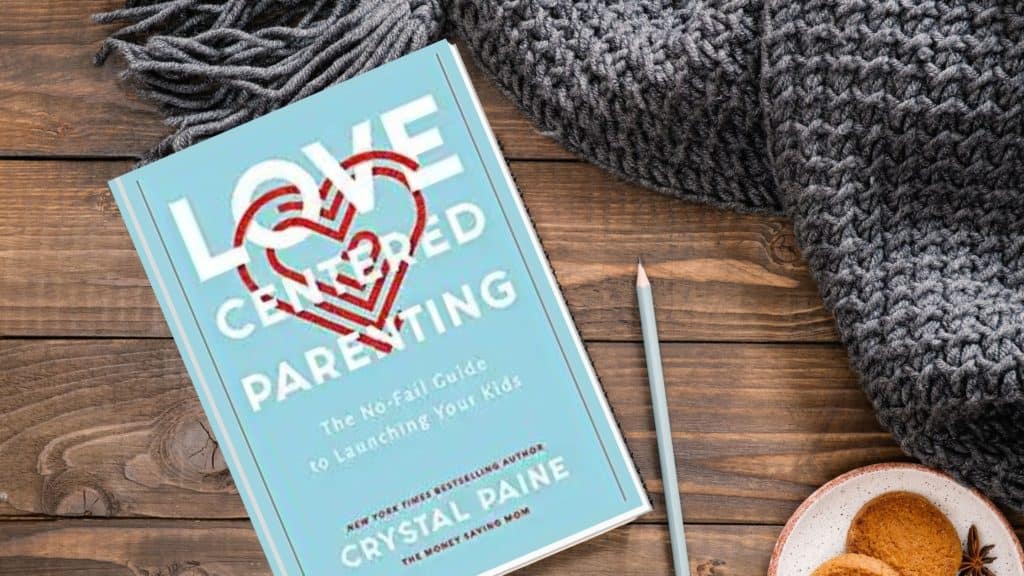cover of love-centered parenting book by crystal paine
