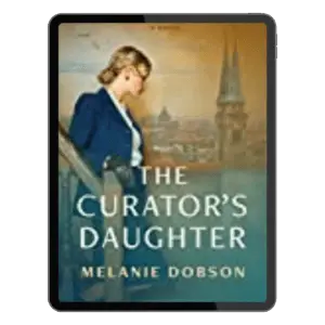 The Curator's Daughter by Melanie Dobson