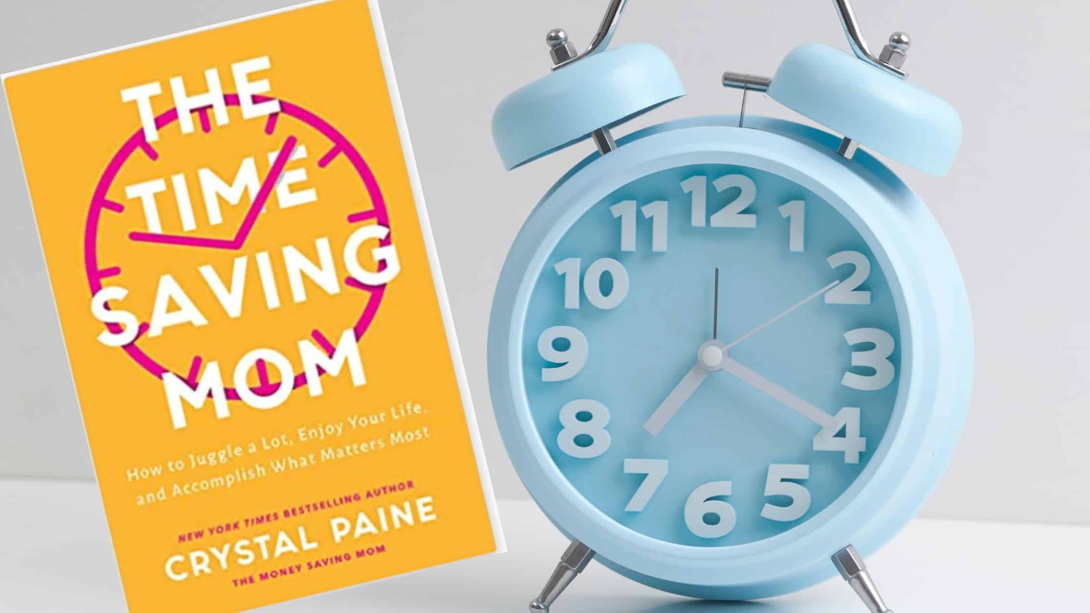 Cover of The Time Saving Mom by Crystal Paine