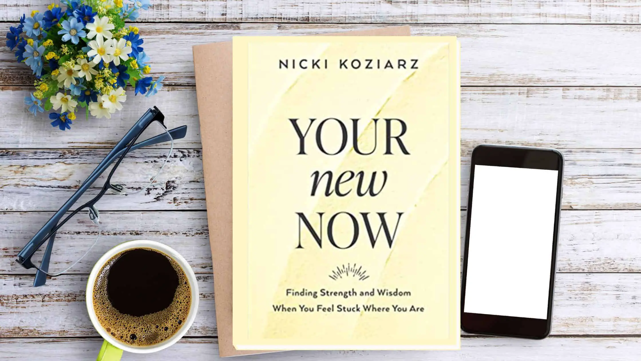 Book Review: Your New Now by Nicki Koziarz