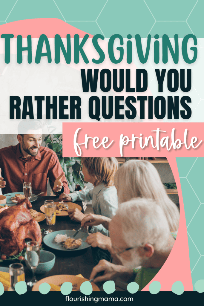24 Thanksgiving Would You Rather Questions - Days With Grey