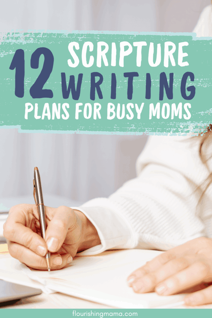 12 Free Scripture Writing Plans for Busy Moms