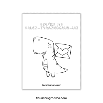 You're my Valen-TYRANNOSAUR-us coloring page