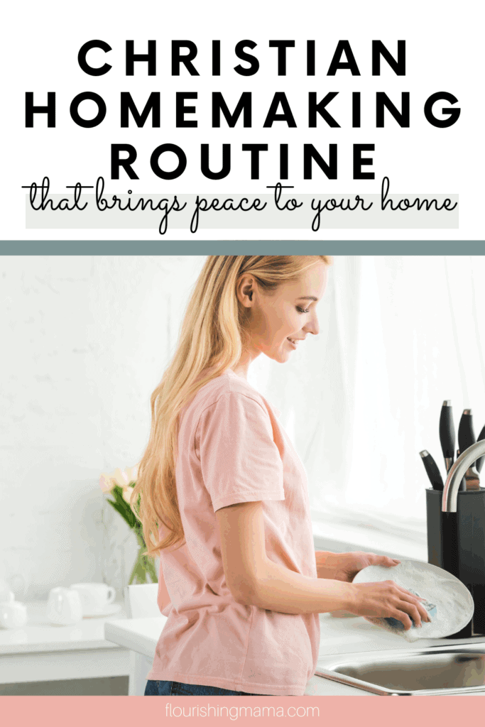christian homemaking routine