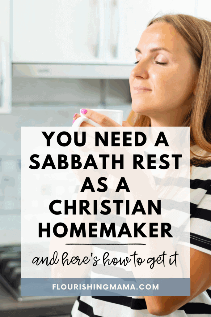 sabbath rest as a christian homemaker