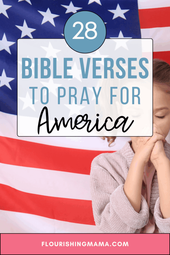 28 Bible Verses to pray for America